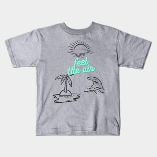 Feel the air Kids T-Shirt